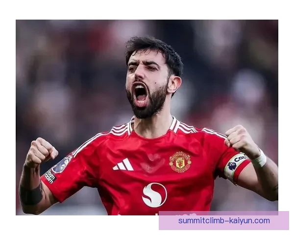 布鲁诺与拉什福德联手表现走强，成为曼联攻击线新亮点