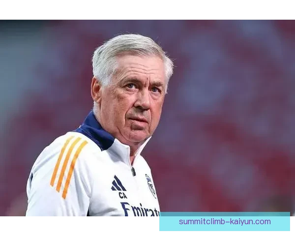 安切洛蒂球队心态管理技巧分析，保持球员状态稳定与竞争力增强