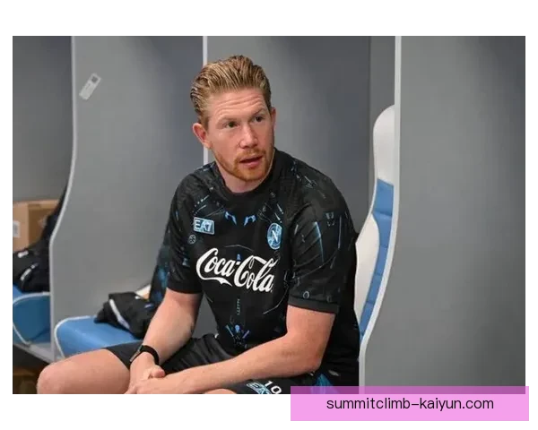 德布劳内转会那不勒斯传闻始末：现状与可能性分析